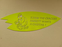 Load image into Gallery viewer, Screw the cracker poly wants a cocktail!